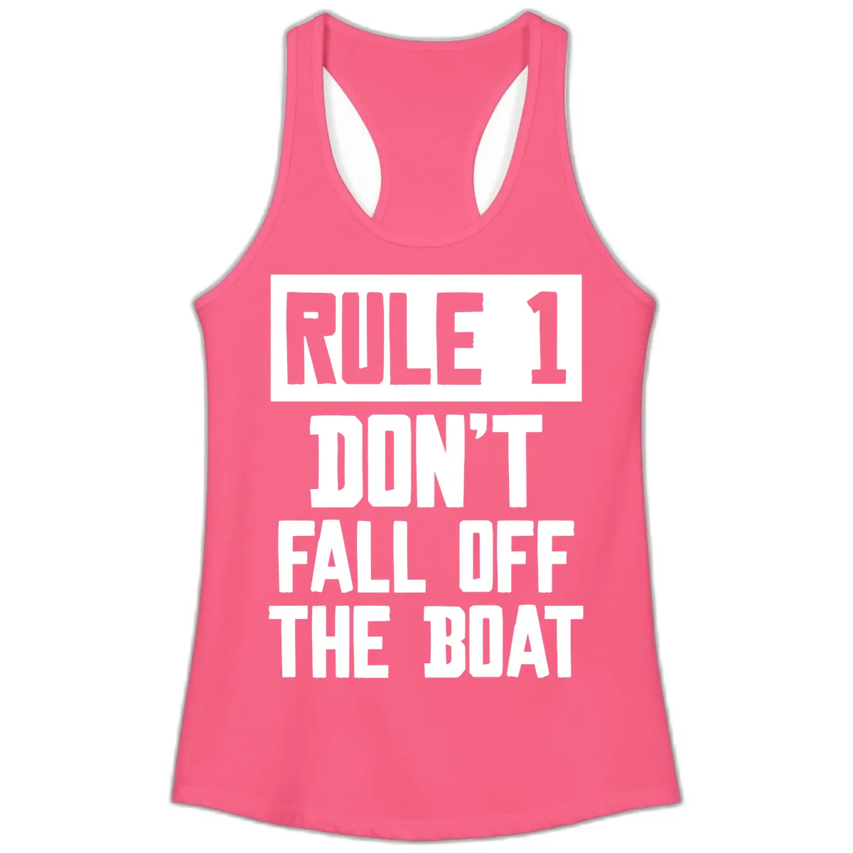 Rule 1 Don't Fall Off The Boat Ladies Tank in Solid Hot Pink