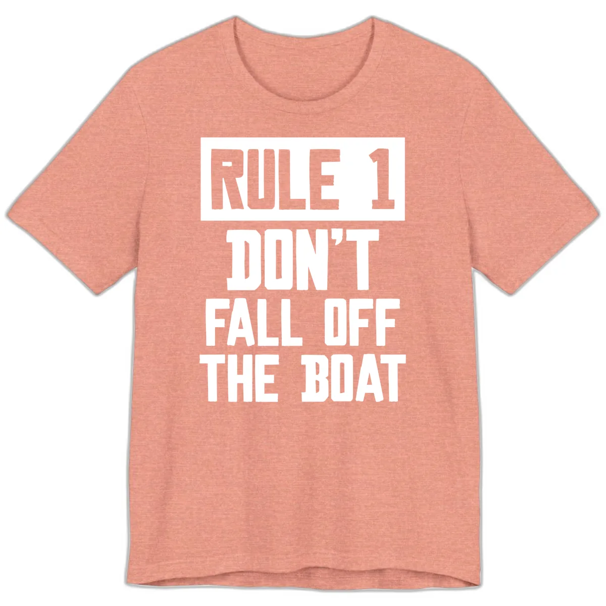 Rule 1 Don't Fall Off The Boat Premium T-Shirt in Heather Sunset