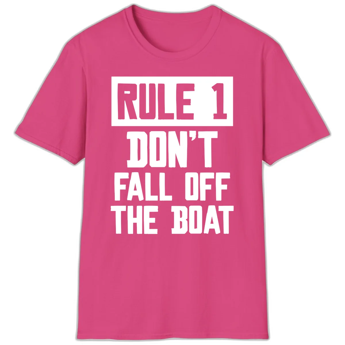 Rule 1 Don't Fall Off The Boat T-Shirt in Heliconia
