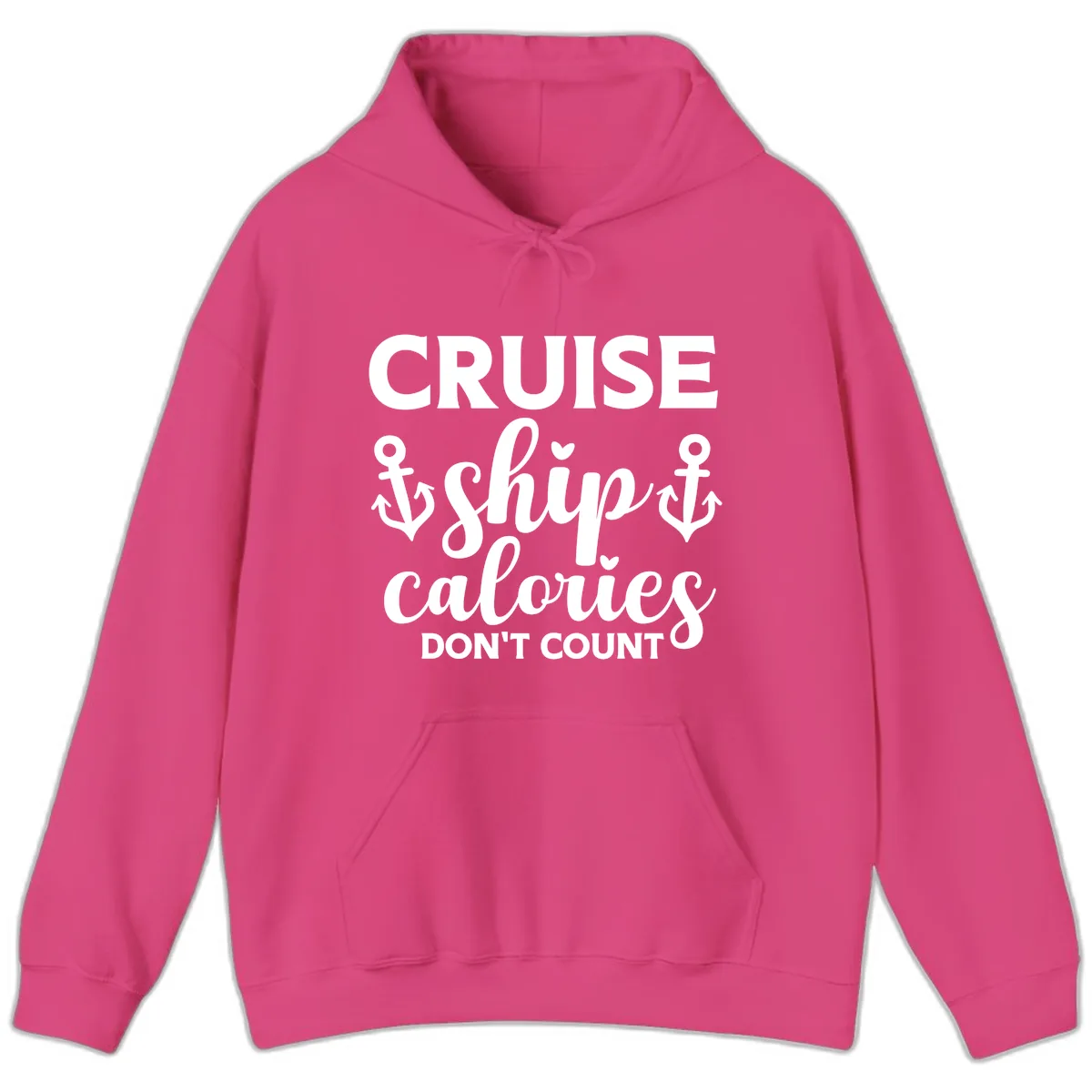 Cruise Ship Calories Don't Count Hoodie in Heliconia