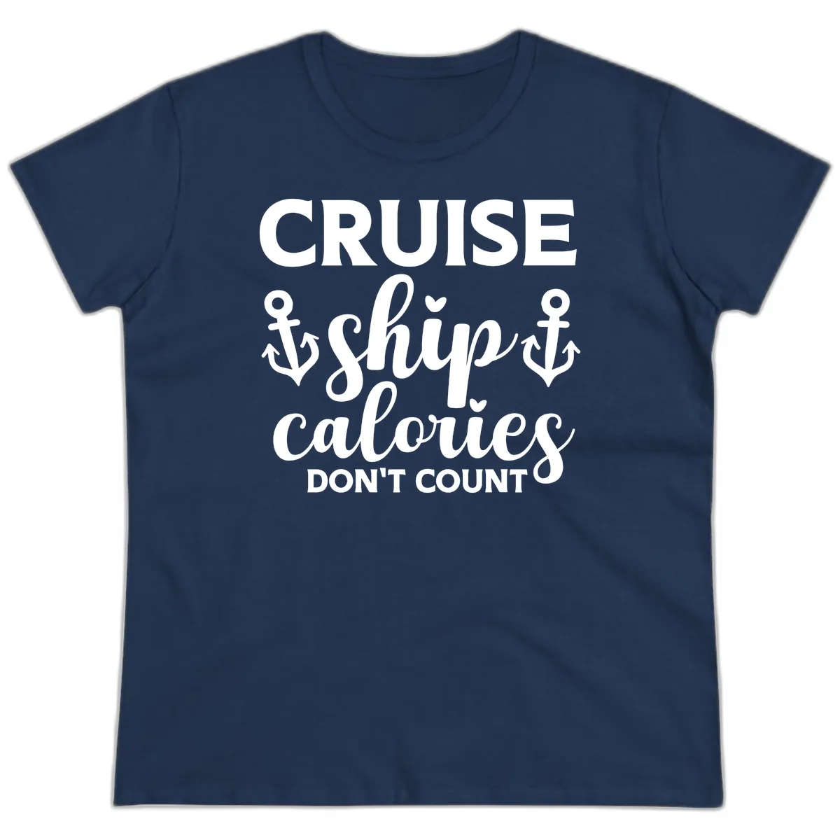 Cruise Ship Calories Don't Count Ladies Tee in Navy