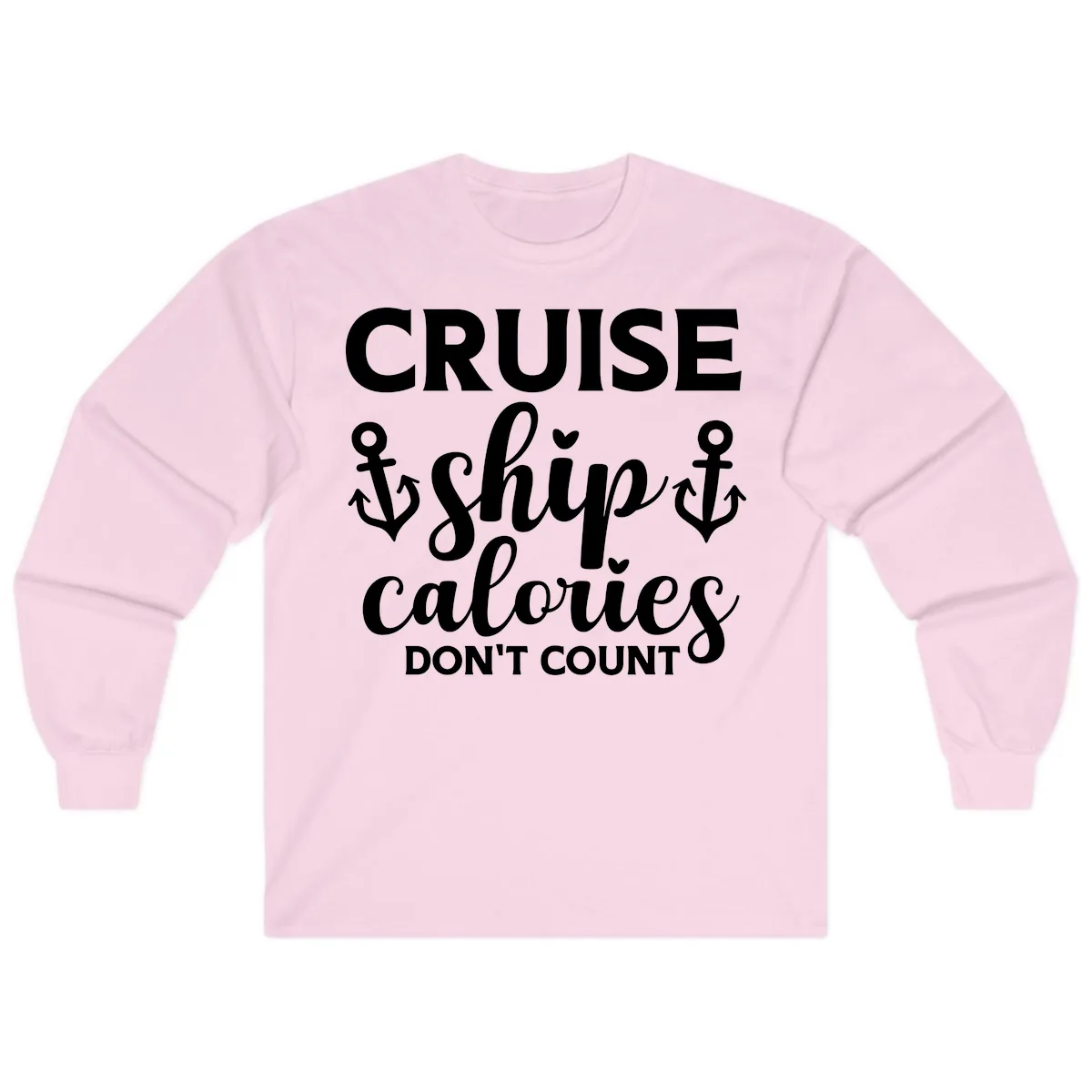 Cruise Ship Calories Don't Count Long Sleeve in Light Pink