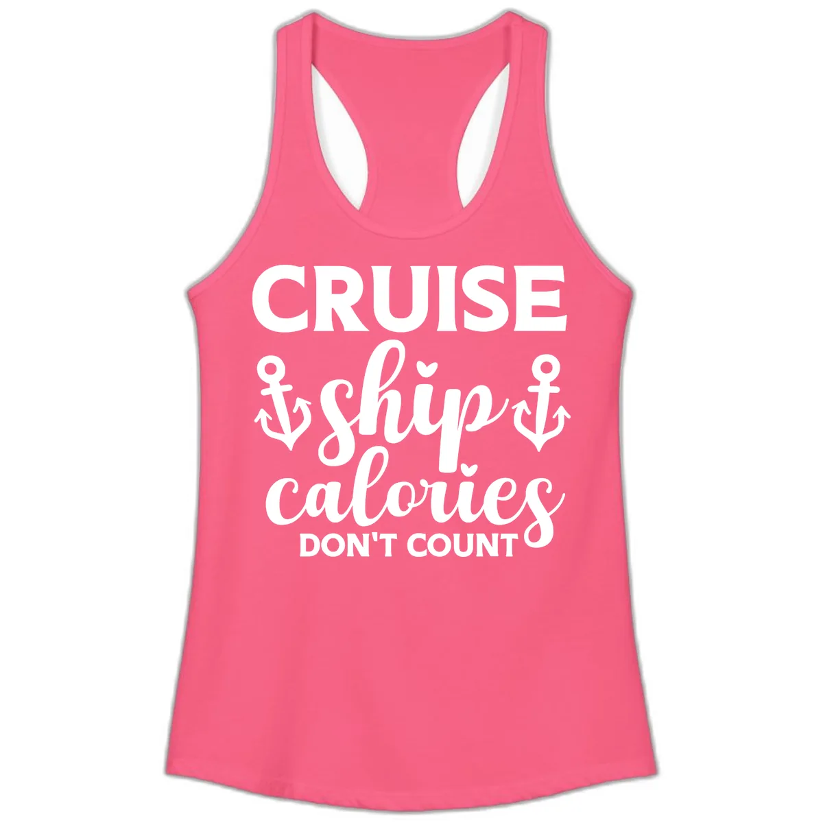 Cruise Ship Calories Don't Count Ladies Tank in Solid Hot Pink