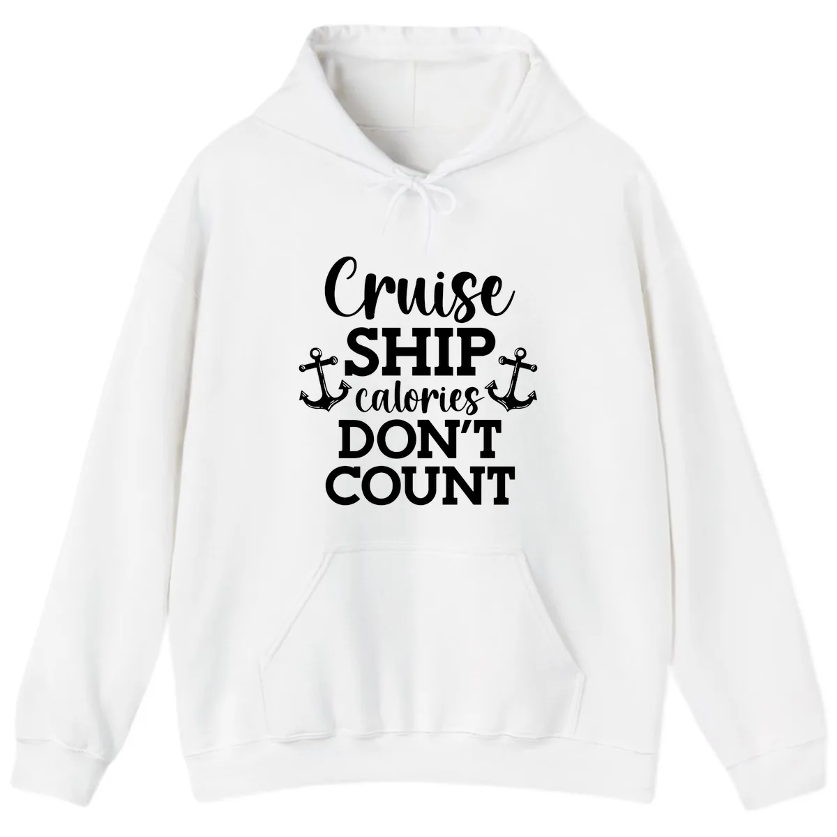 Cruise Ship Calories Don't Count Hoodie in White