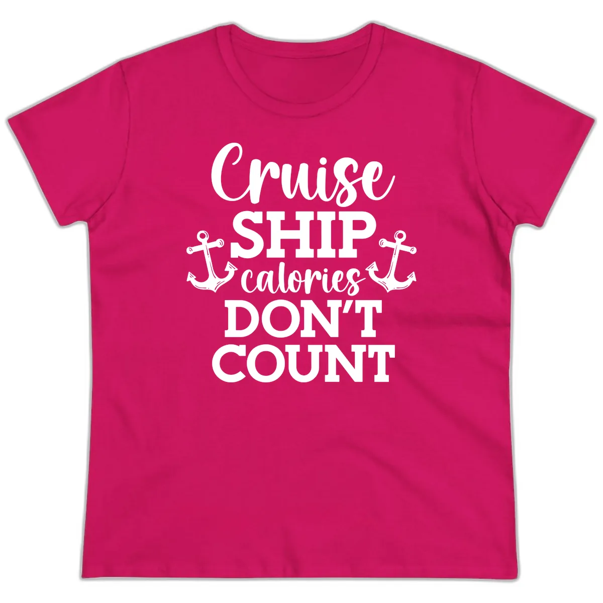 Cruise Ship Calories Don't Count Ladies Tee in Heliconia