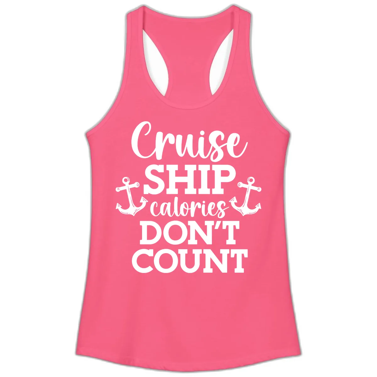Cruise Ship Calories Don't Count Ladies Tank in Solid Hot Pink