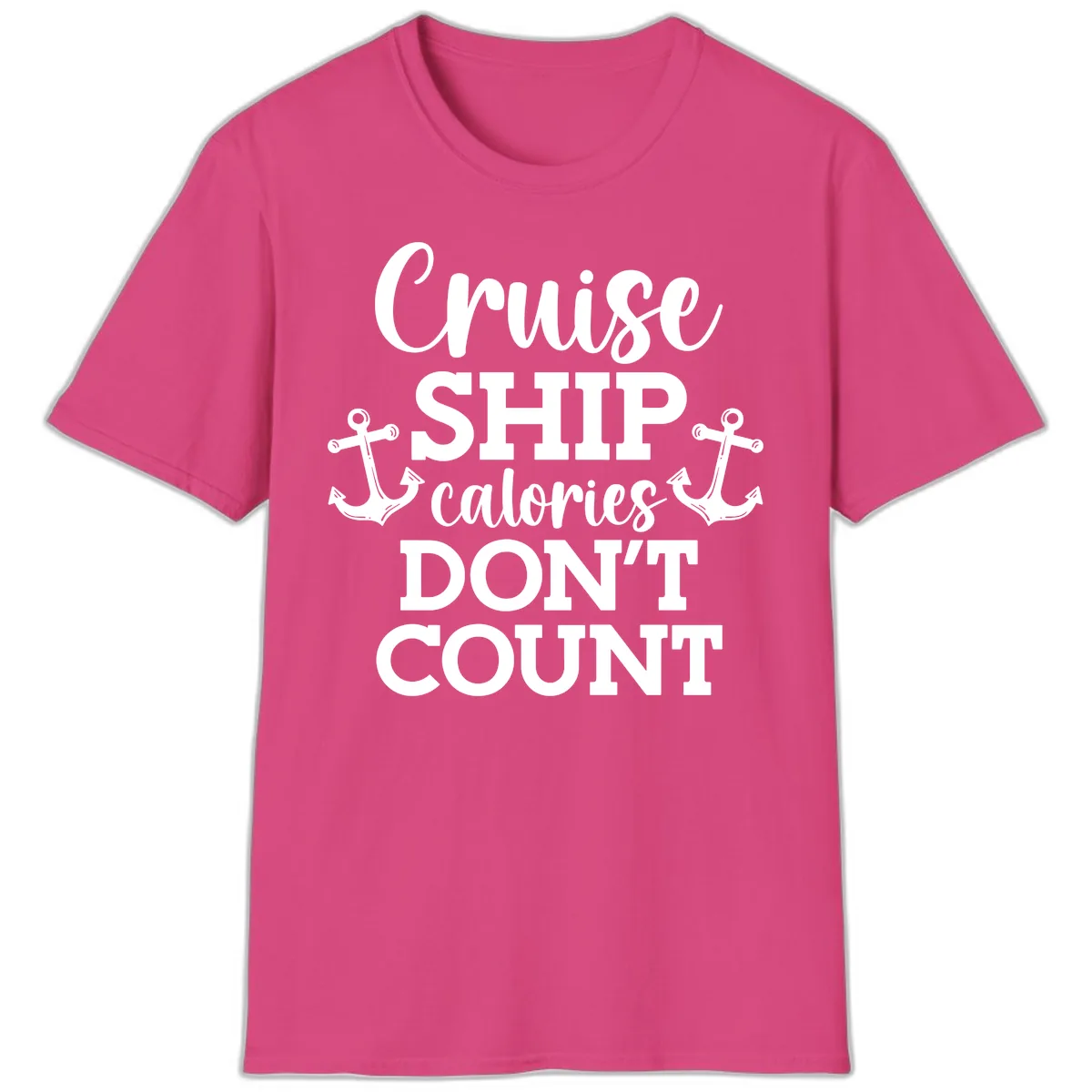 Cruise Ship Calories Don't Count T-Shirt in Heliconia