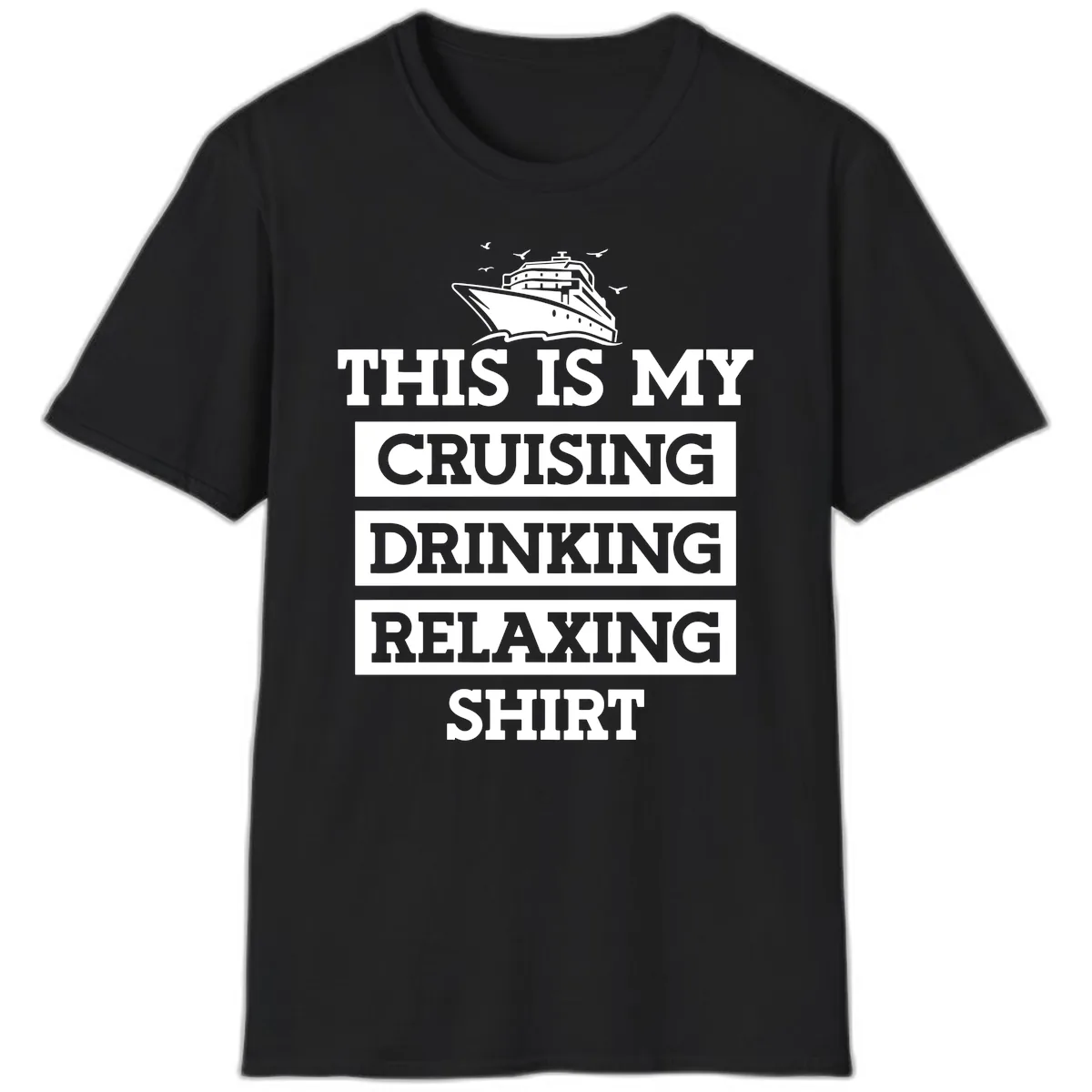 My Cruising Drinking Relaxing T-Shirt in Black