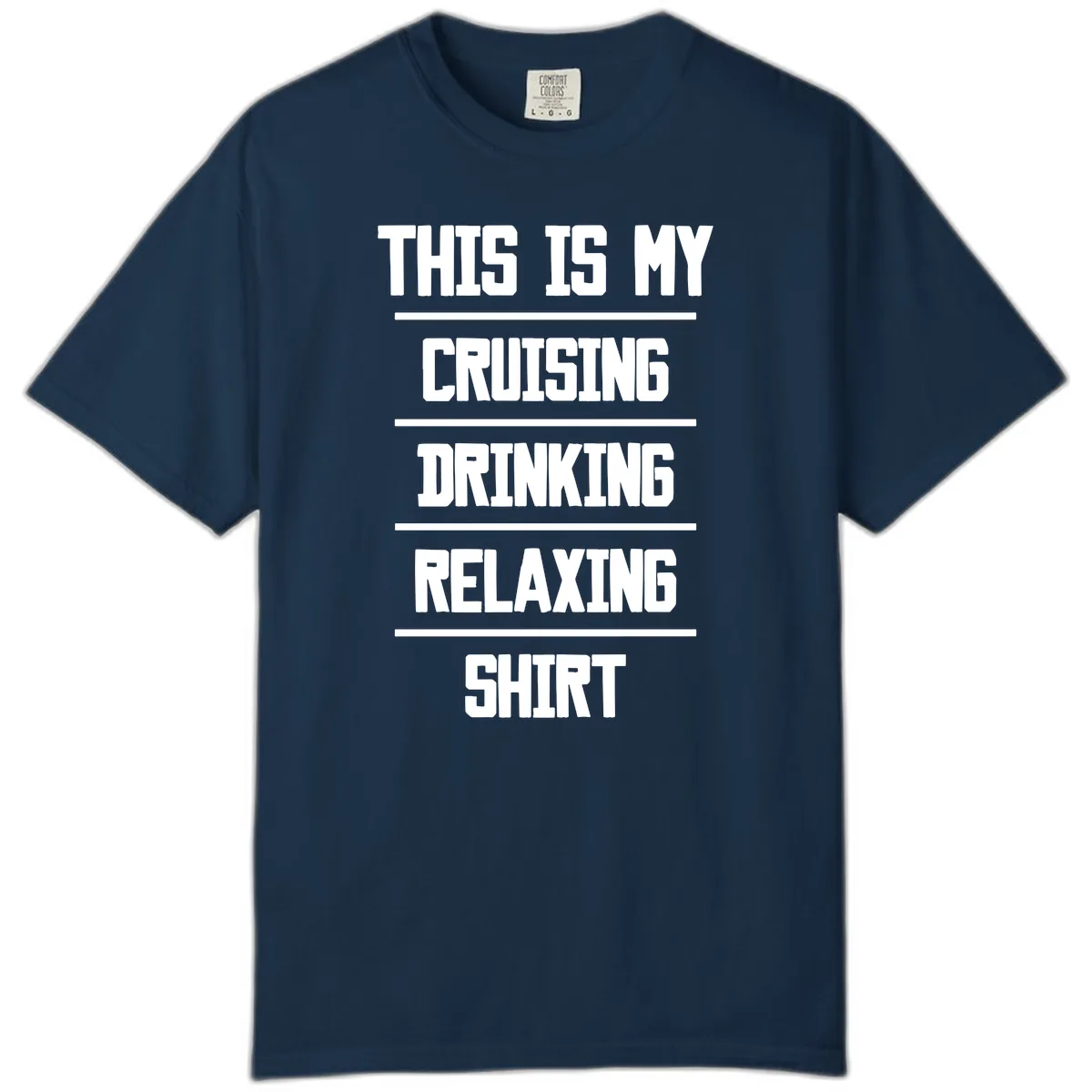 My Cruising Drinking Relaxing Comfort Color in True Navy