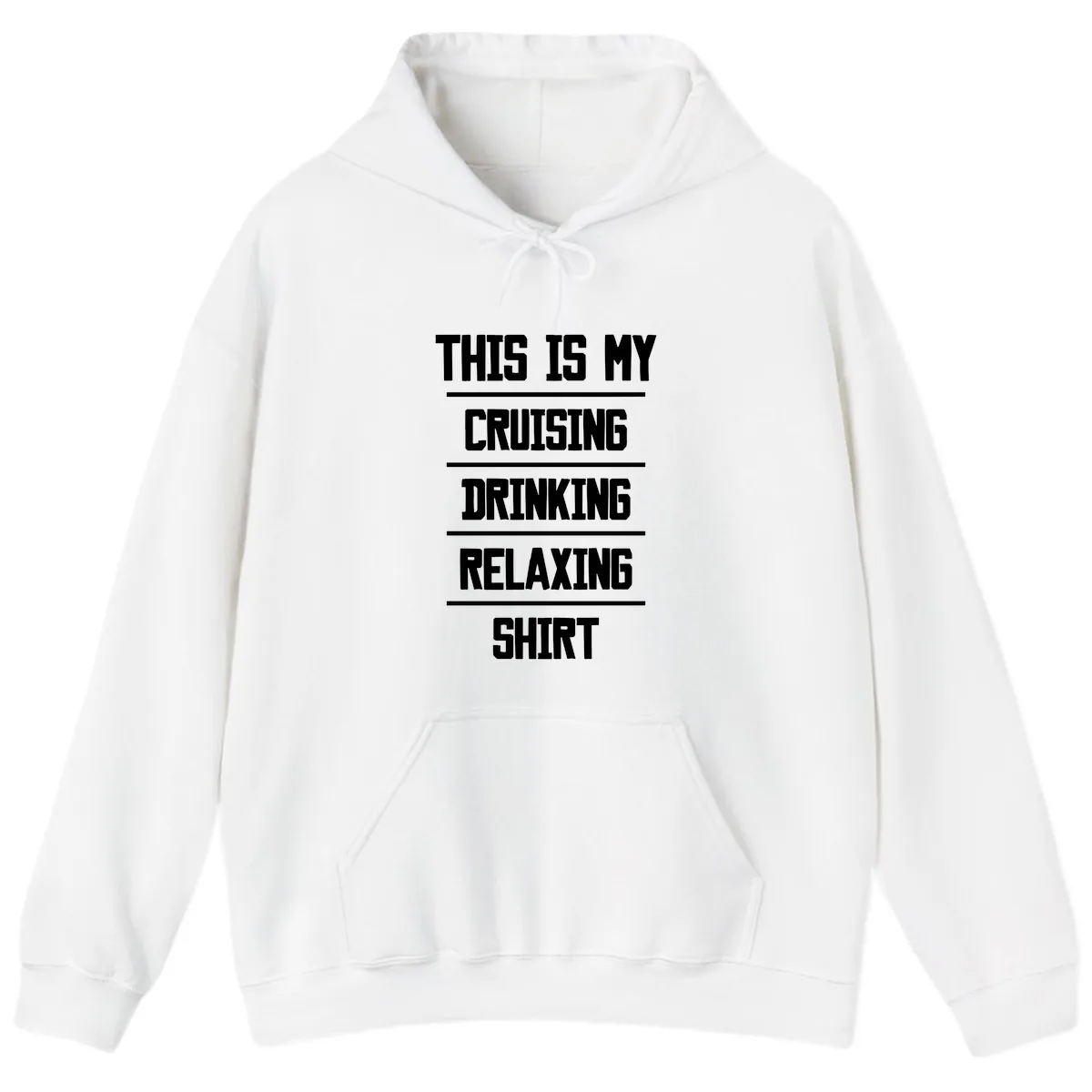 My Cruising Drinking Relaxing Hoodie in White