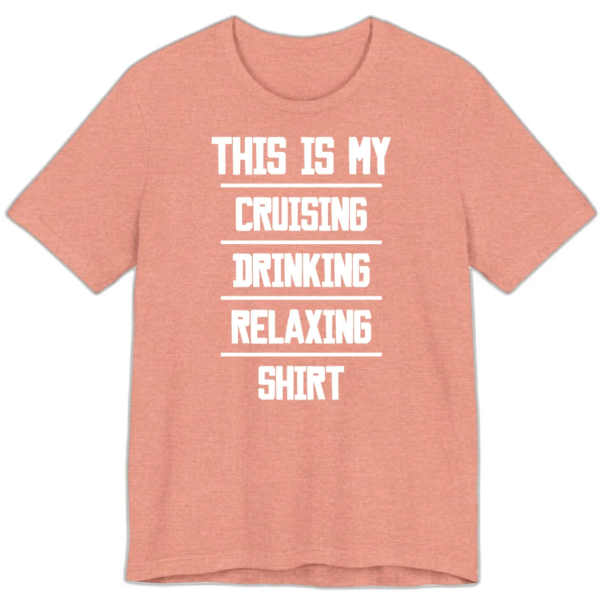 My Cruising Drinking Relaxing Premium T-Shirt in Heather Sunset