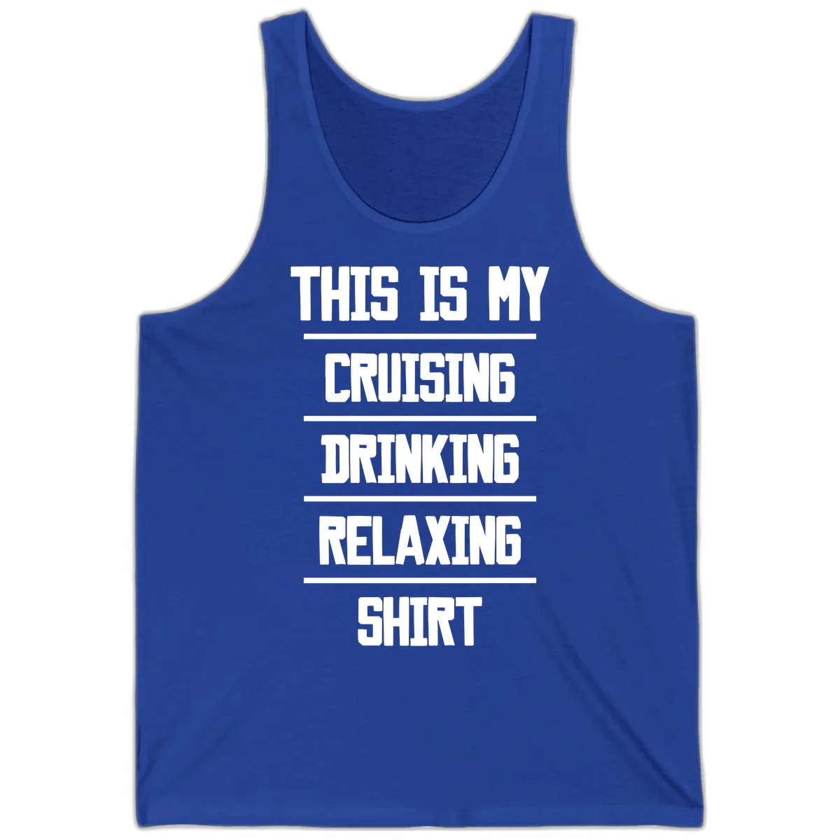 My Cruising Drinking Relaxing Tank in True Royal