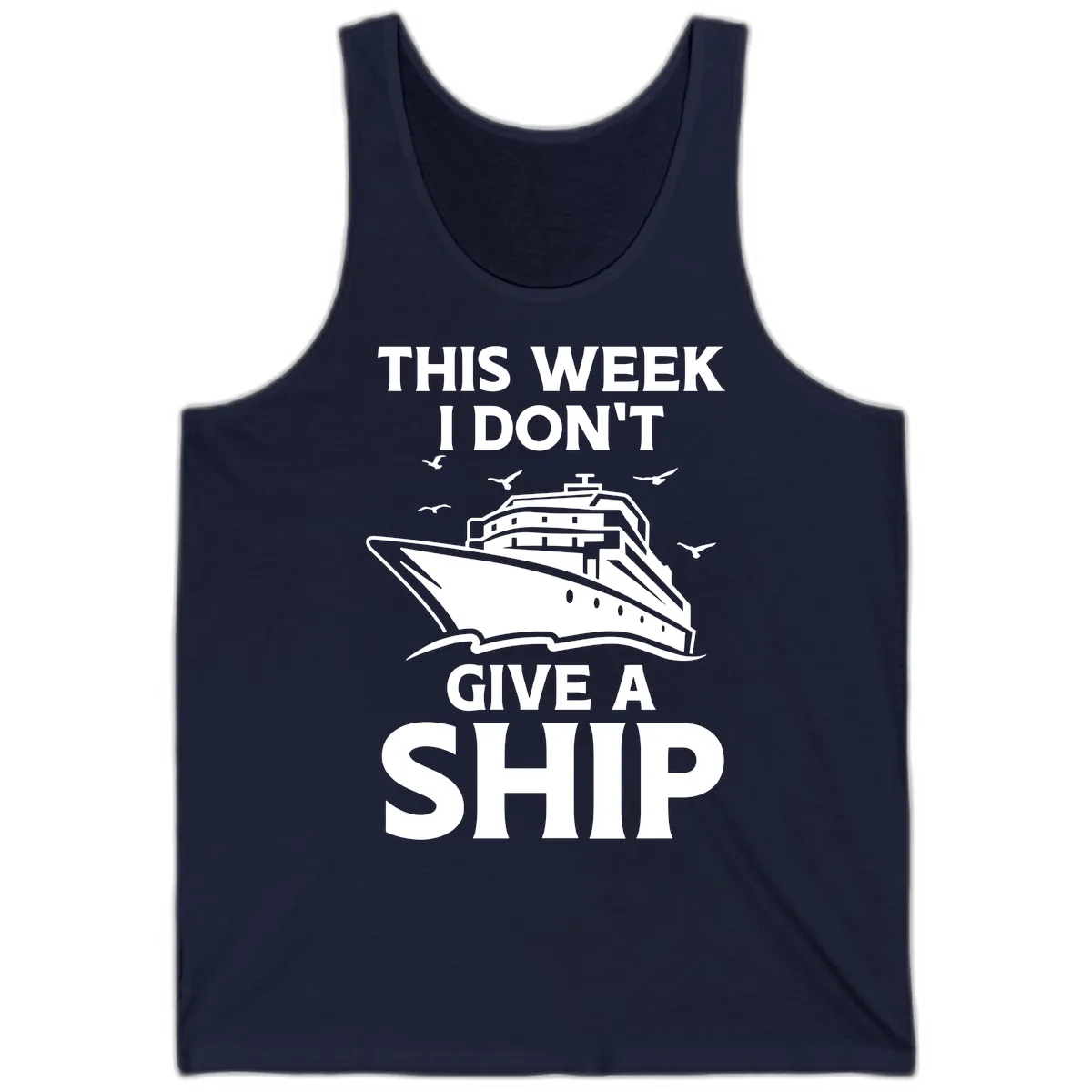 This Week I Don't Give A Ship Tank in Navy