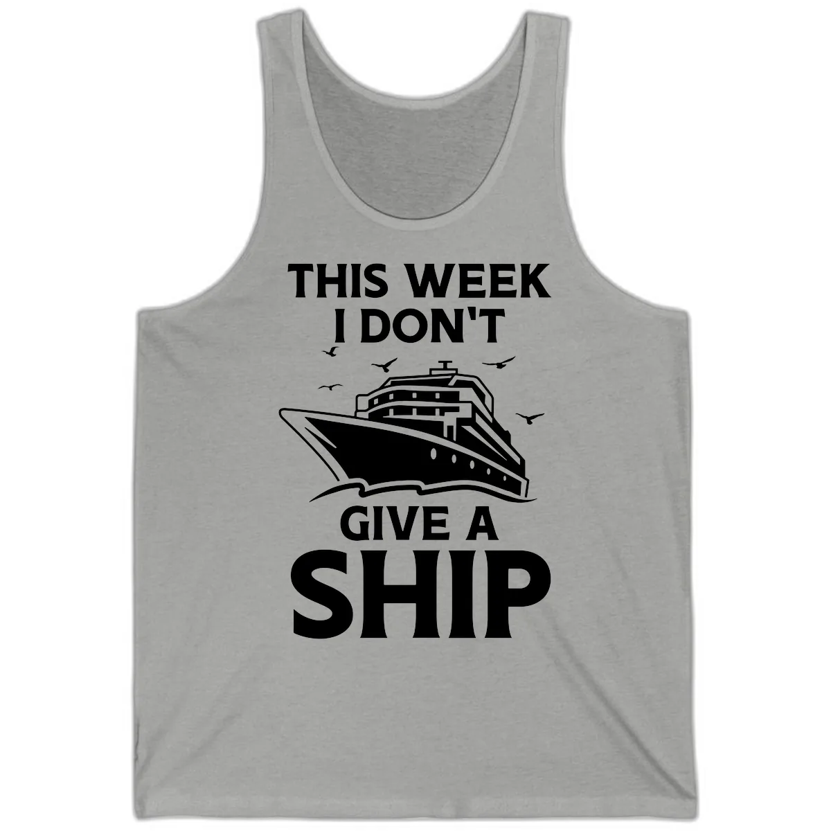 This Week I Don't Give A Ship Tank in Athletic Heather