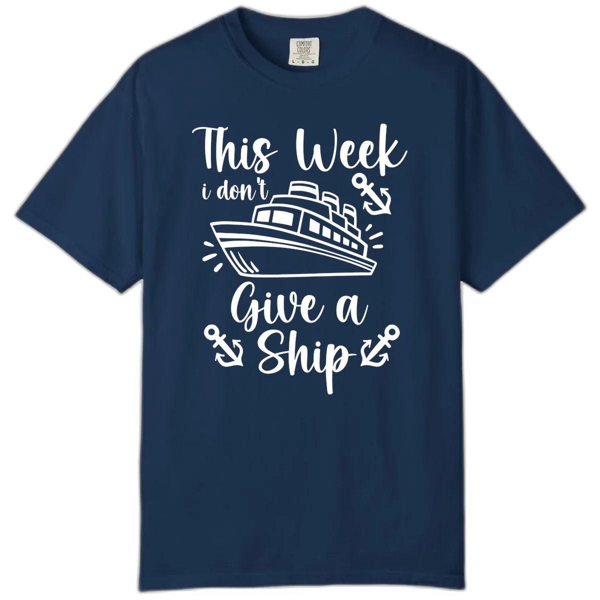 This Week I Don't Give A Ship Comfort Color in Navy
