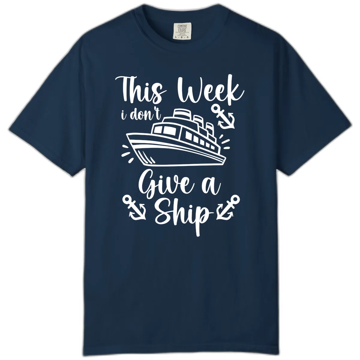 This Week I Don't Give A Ship Comfort Color in True Navy