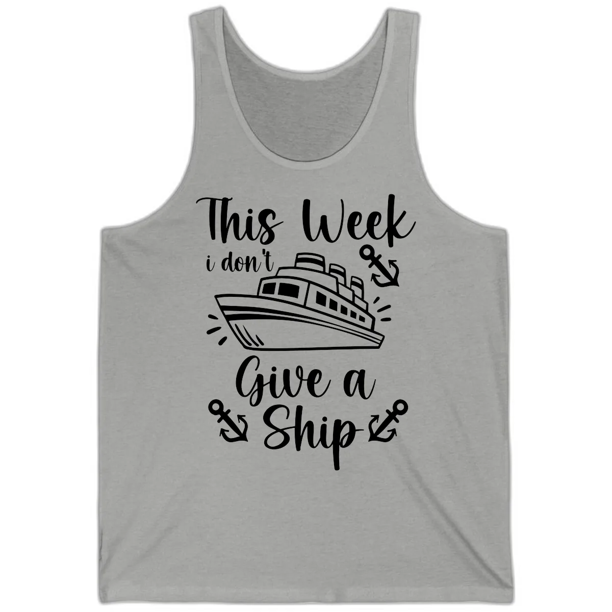 This Week I Don't Give A Ship Tank in Athletic Heather