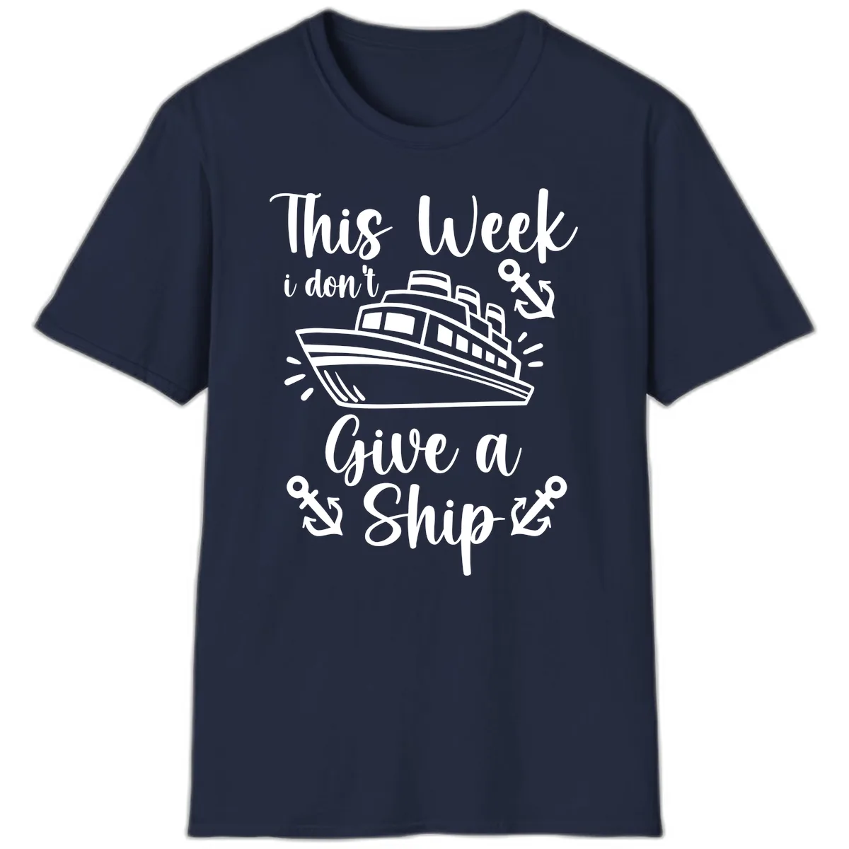 This Week I Don't Give A Ship T-Shirt in Navy