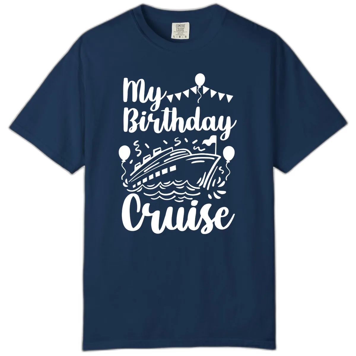 My Birthday Cruise Comfort Color in Navy