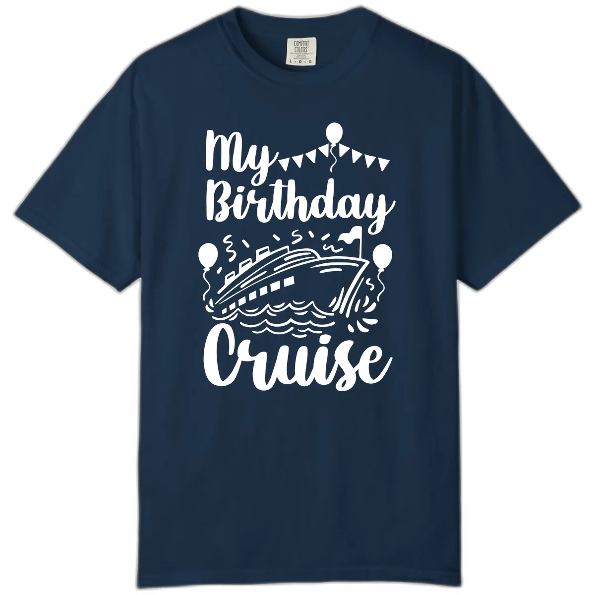 My Birthday Cruise Comfort Color in True Navy