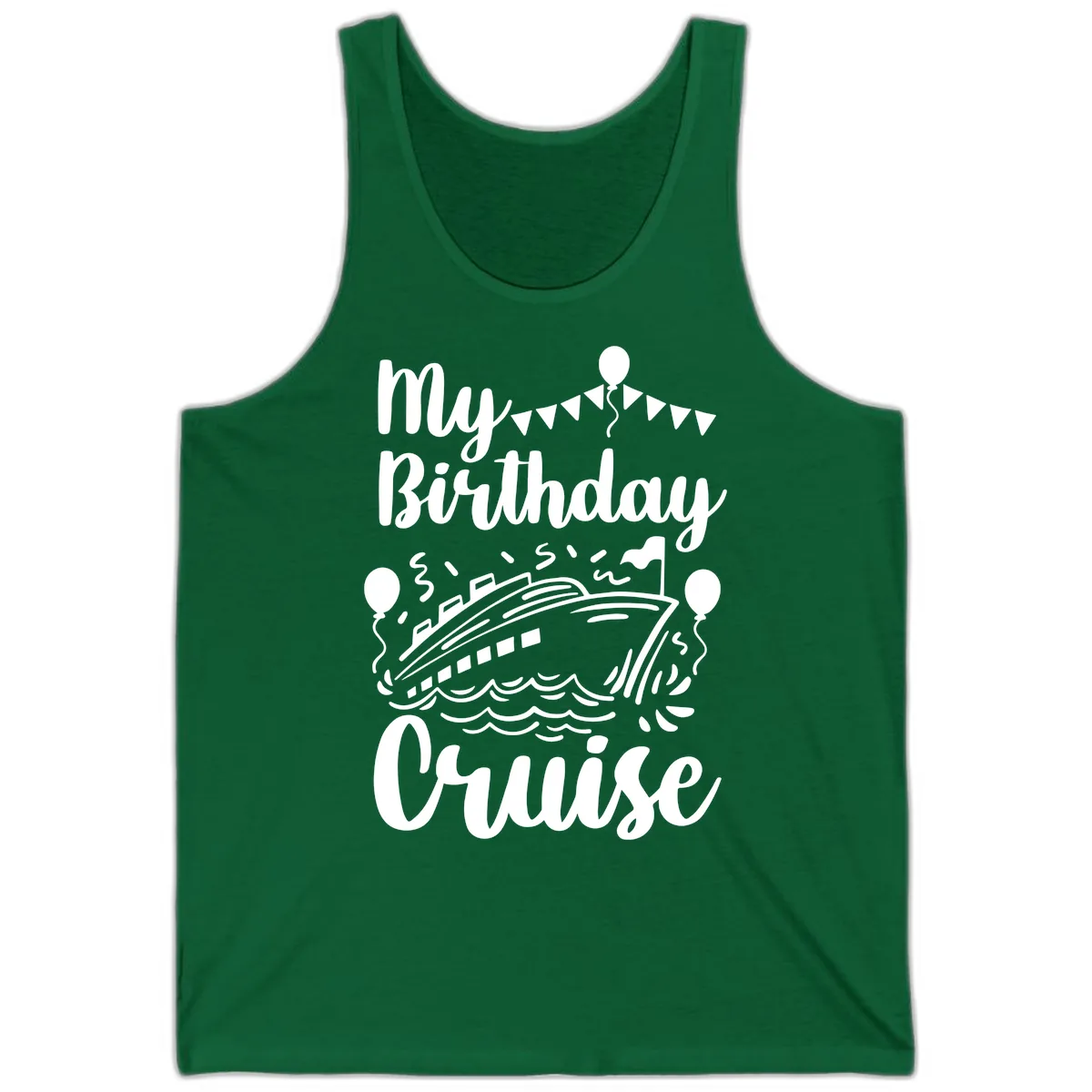 My Birthday Cruise Tank in Kelly