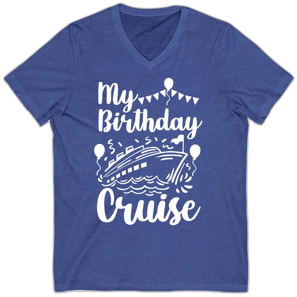 My Birthday Cruise V-Neck in Heather True Royal
