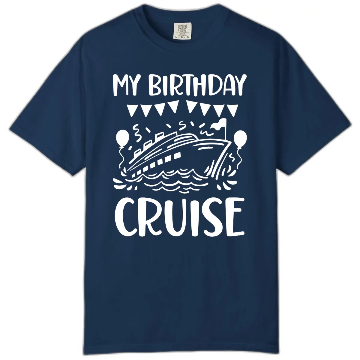 My Birthday Cruise Comfort Color in Navy