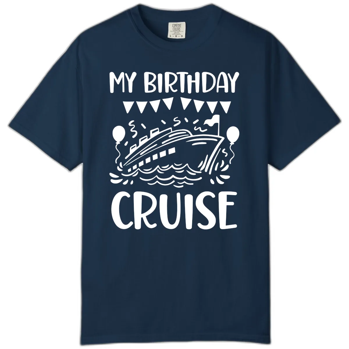 My Birthday Cruise Comfort Color in True Navy
