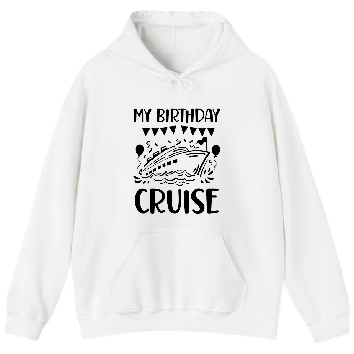 My Birthday Cruise Hoodie in White