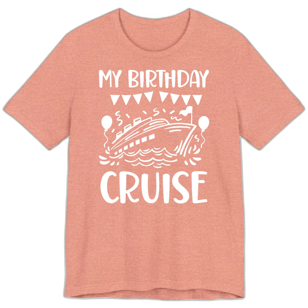 My Birthday Cruise Premium T-Shirt in Heather Sunset
