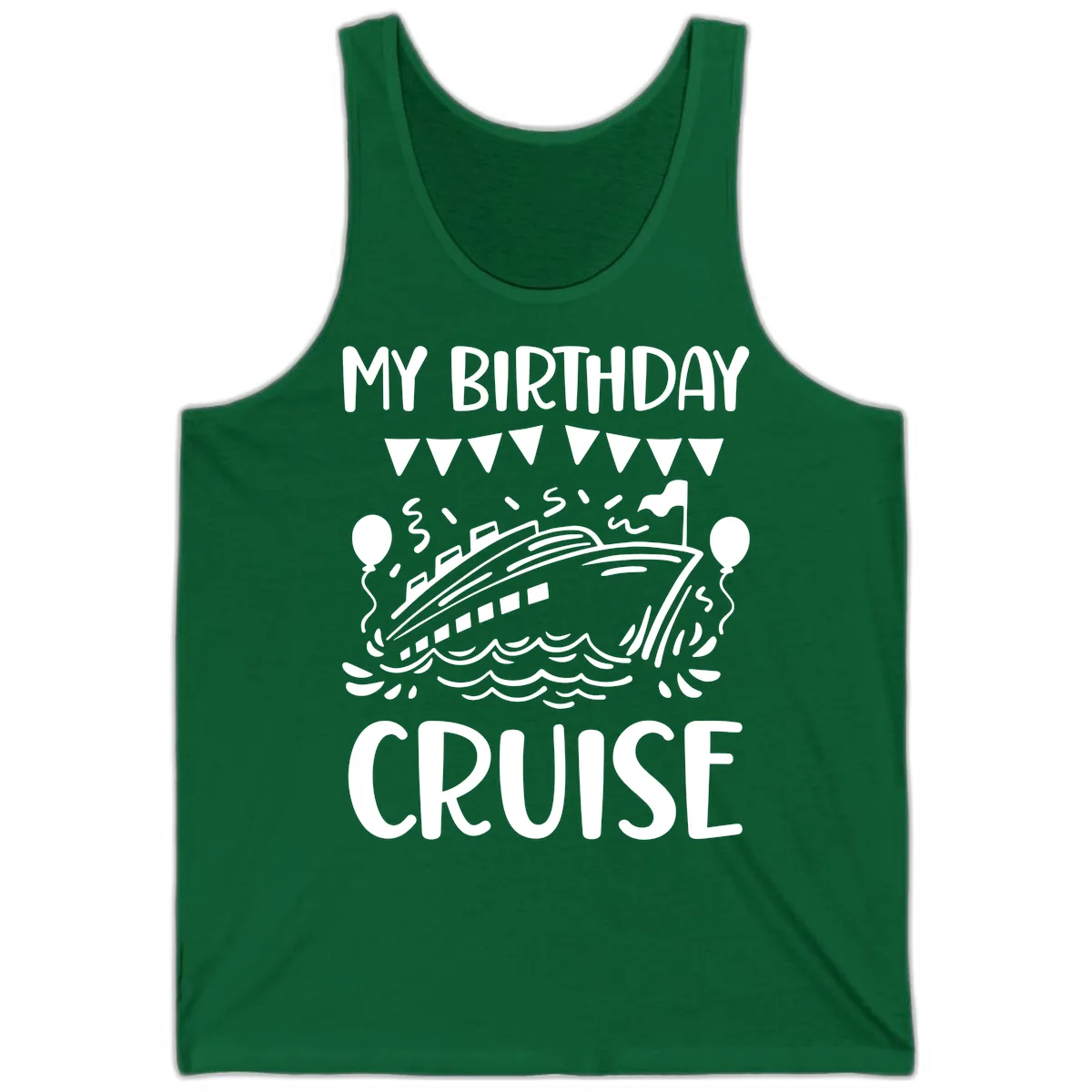 My Birthday Cruise Tank in Kelly
