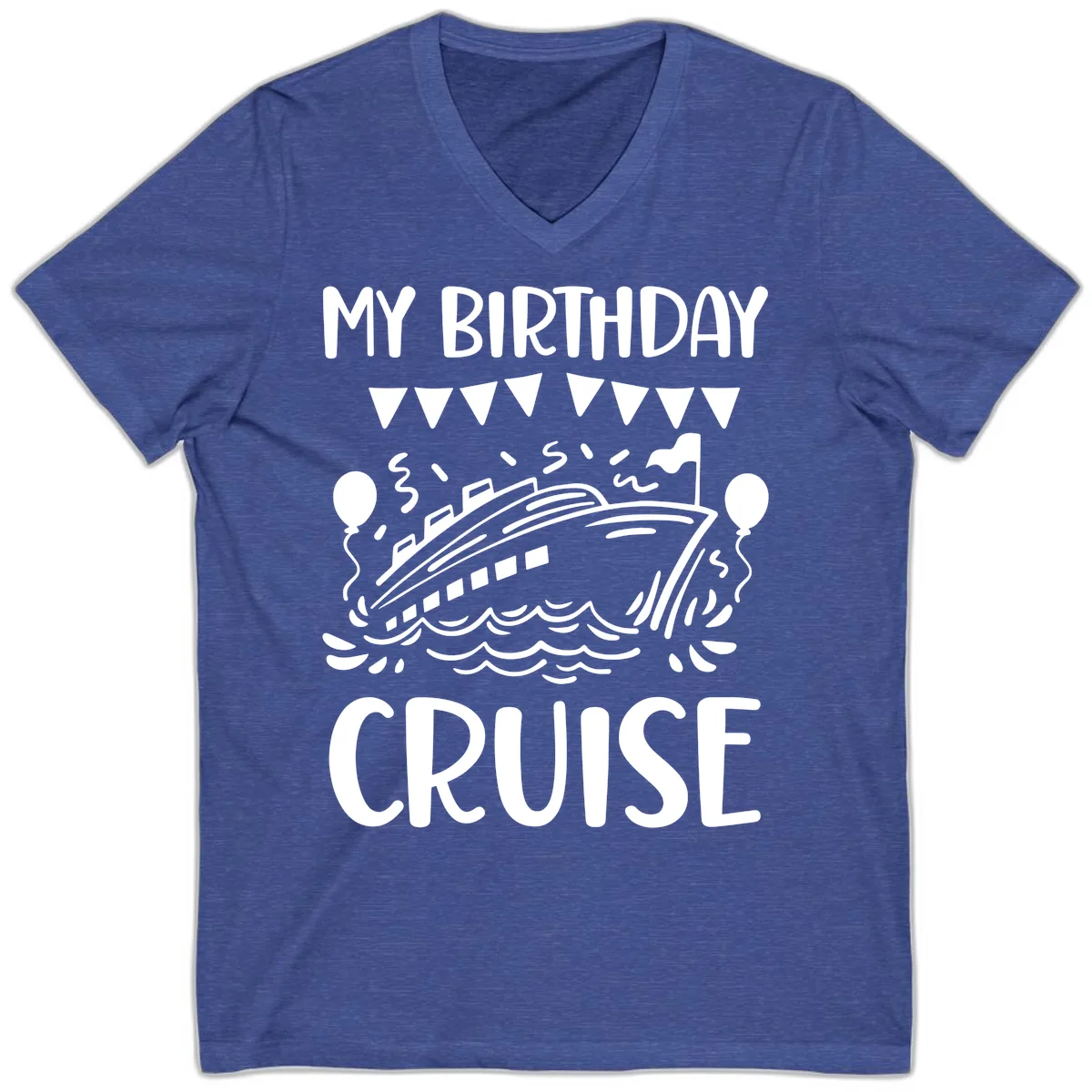 My Birthday Cruise V-Neck in Heather True Royal