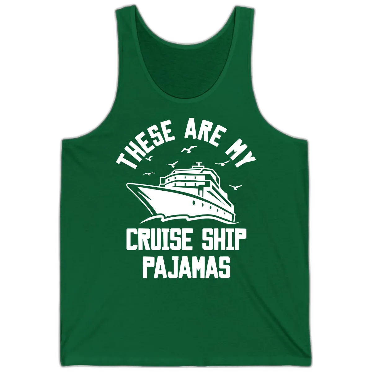 These Are My Cruise Ship Pajamas Tank in Kelly