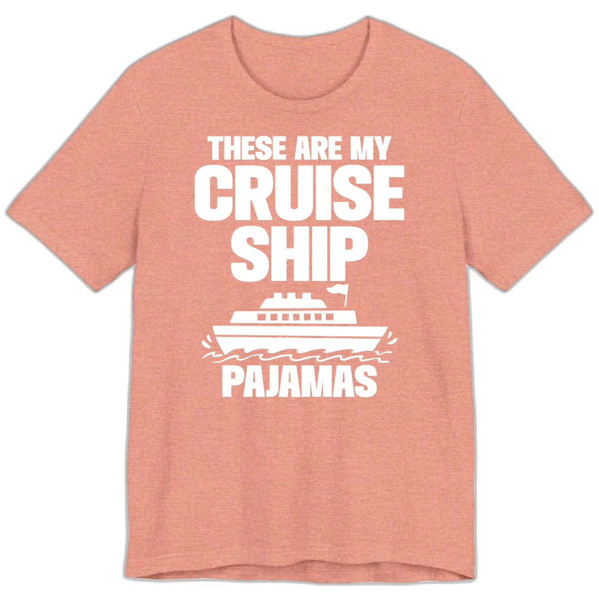 Cruise Ship Pajamas Premium T-Shirt in Heather Sunset