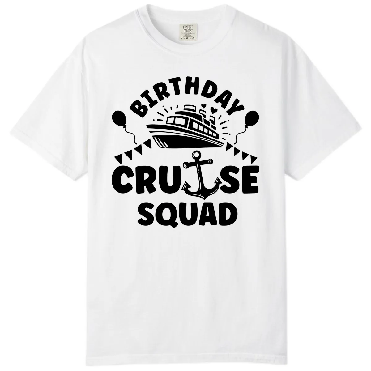 Birthday Cruise Squad Comfort Color in White