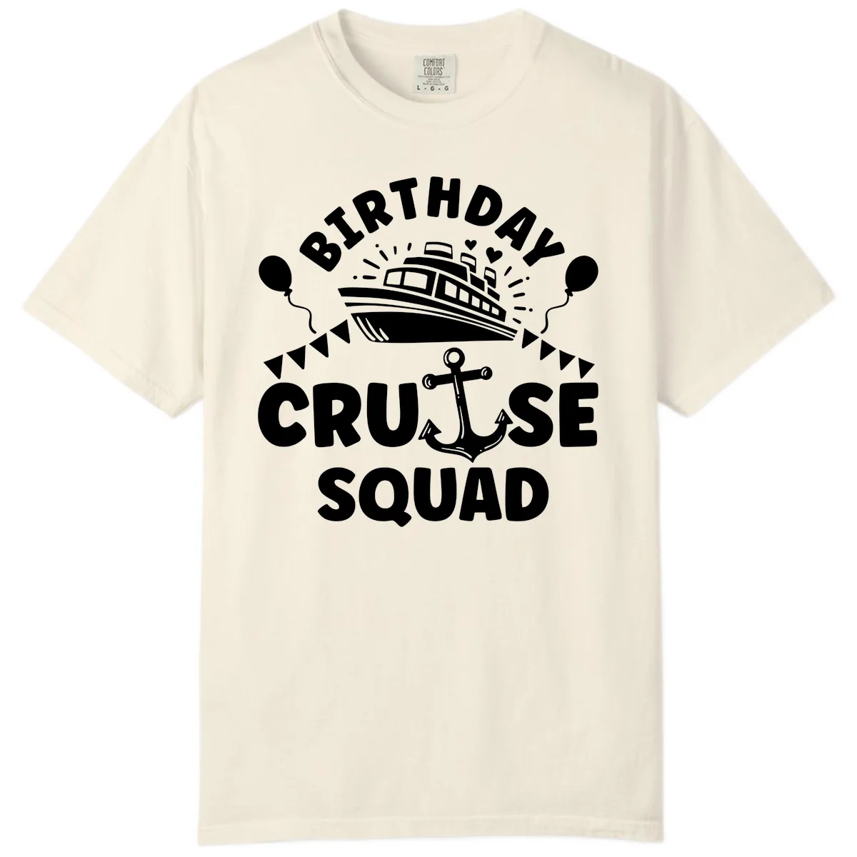 Birthday Cruise Squad Comfort Color in Ivory