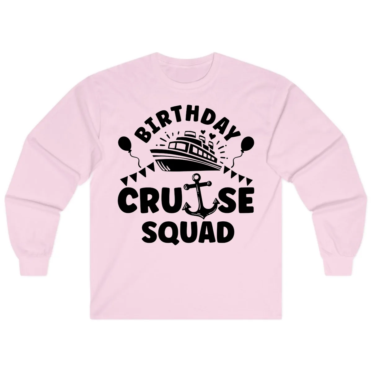 Birthday Cruise Squad Long Sleeve in Light Pink