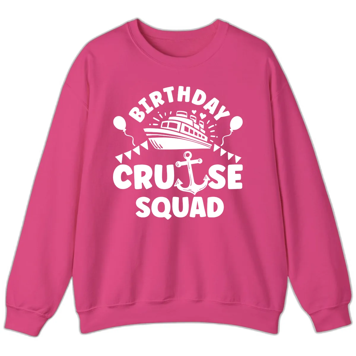 Birthday Cruise Squad Sweatshirt in Heliconia
