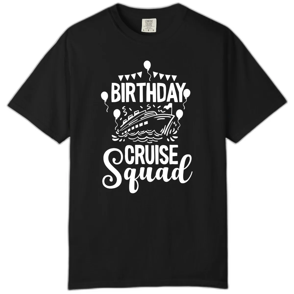 Birthday Cruise Squad Comfort Color in Black