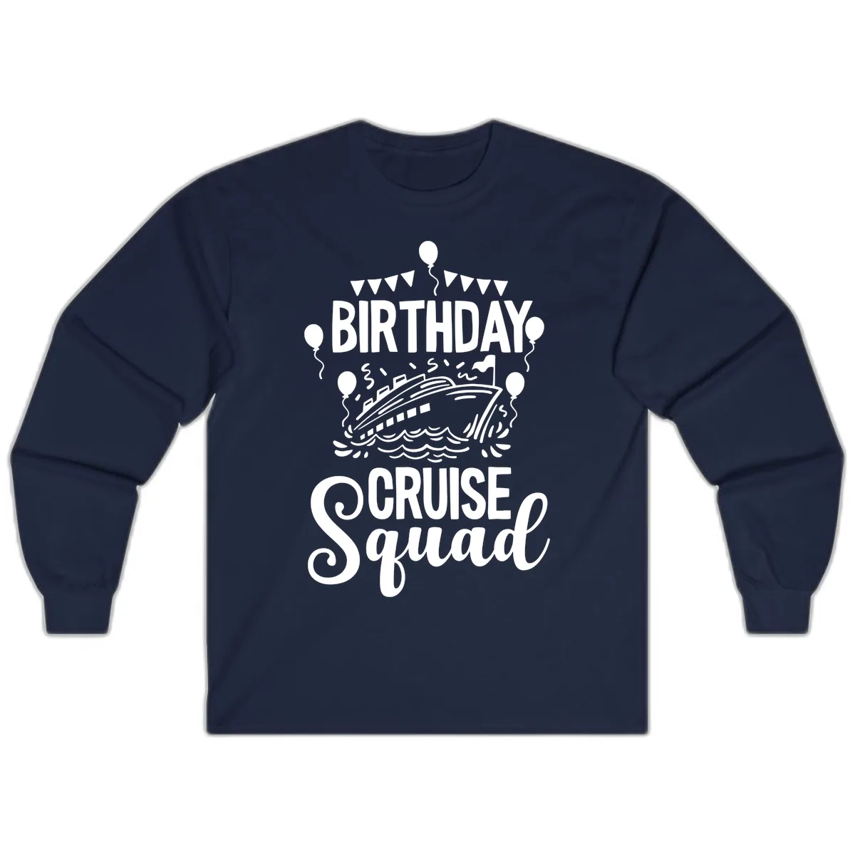 Birthday Cruise Squad Long Sleeve in Navy