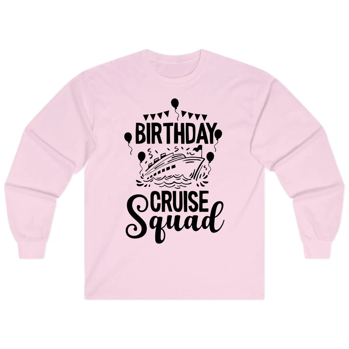Birthday Cruise Squad Long Sleeve in Light Pink