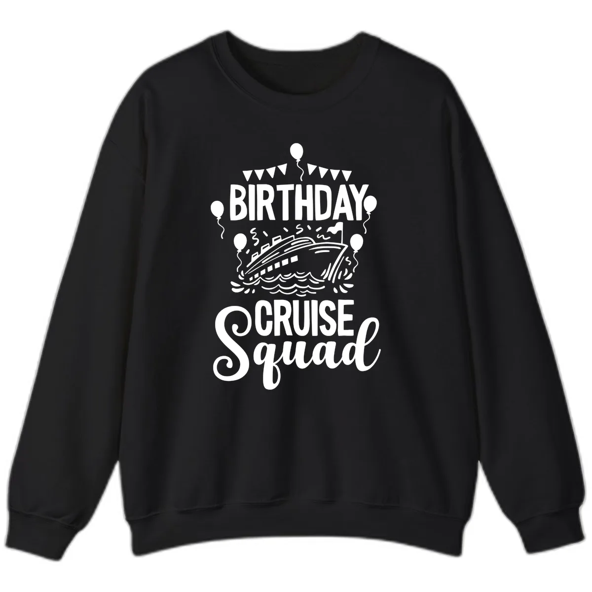 Birthday Cruise Squad Sweatshirt in Black