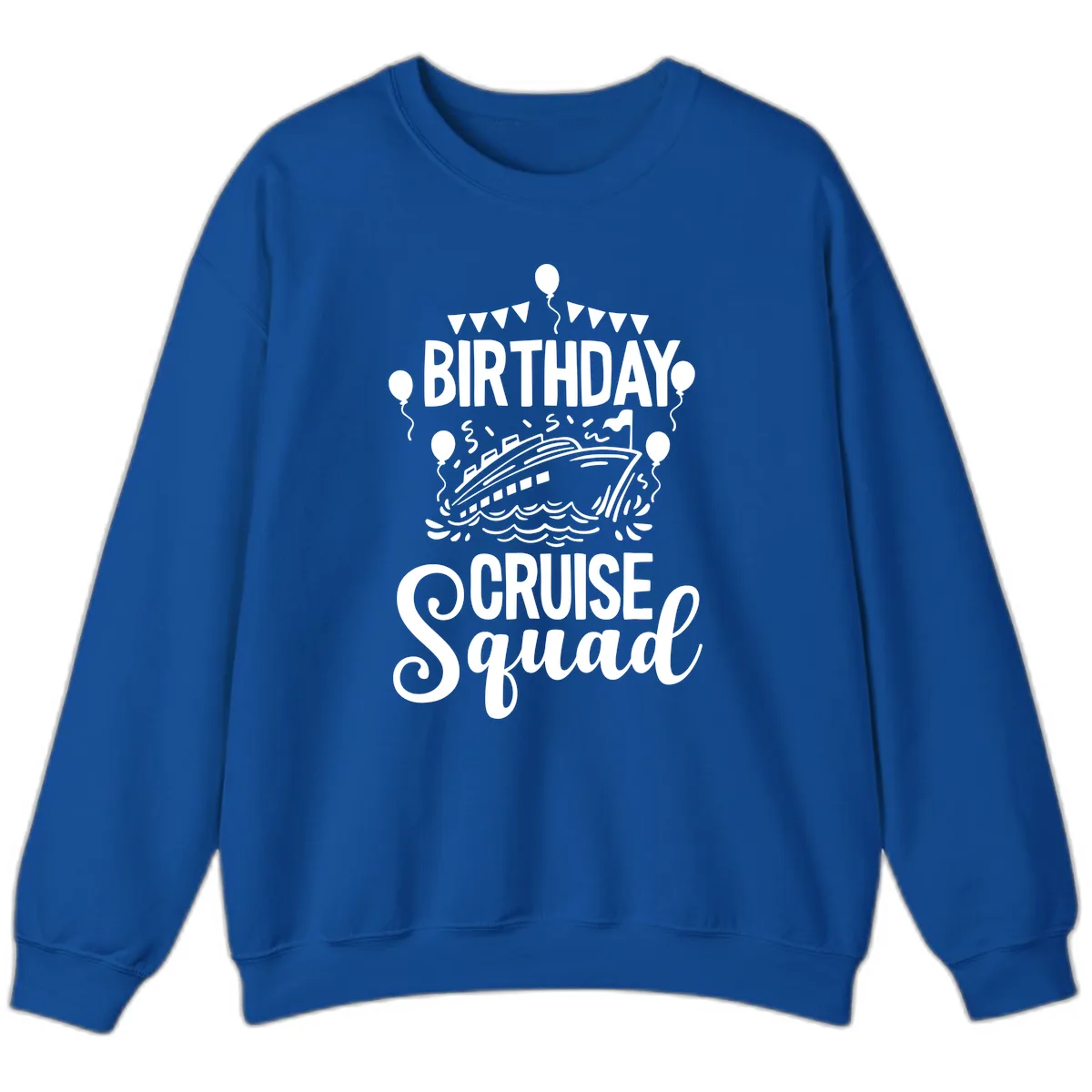 Birthday Cruise Squad Sweatshirt in Royal