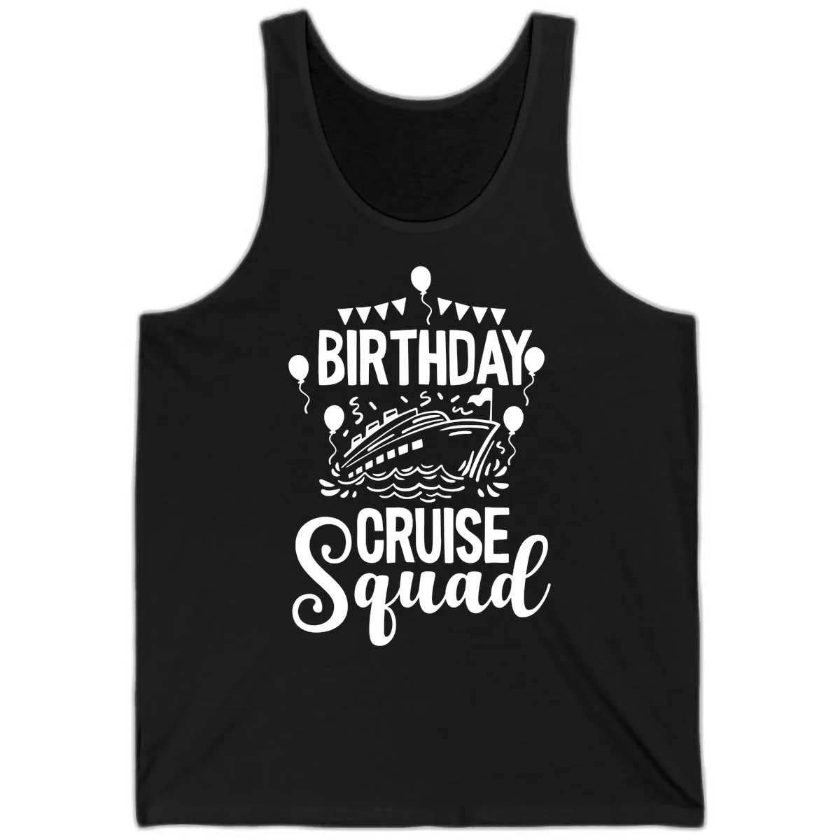 Birthday Cruise Squad Tank in Black
