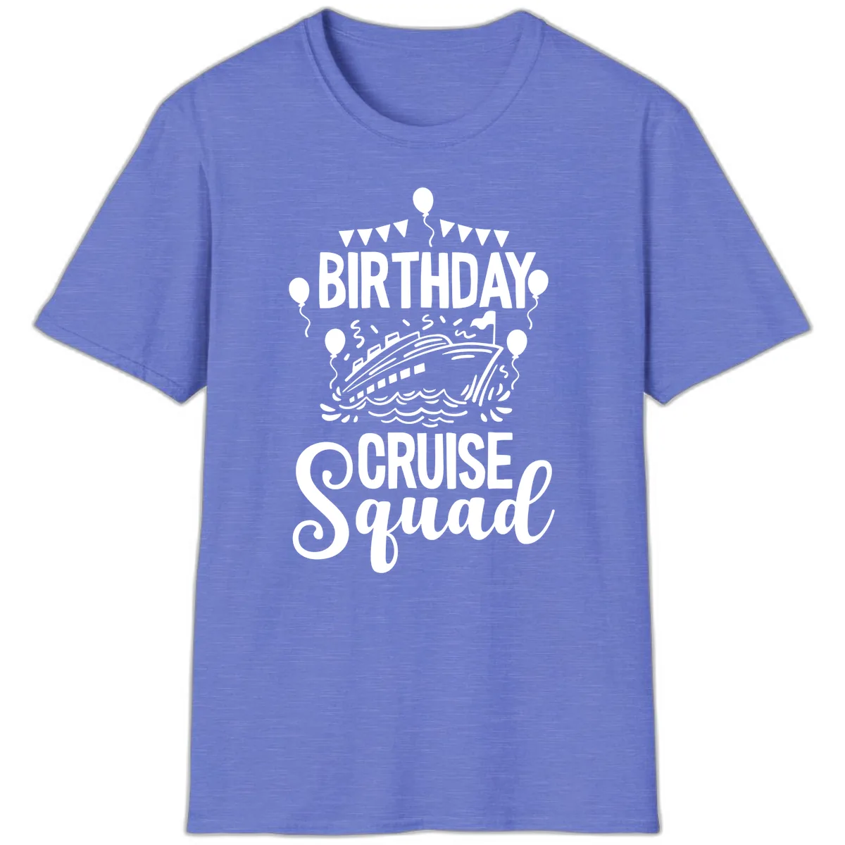 Birthday Cruise Squad T-Shirt in Heather Royal