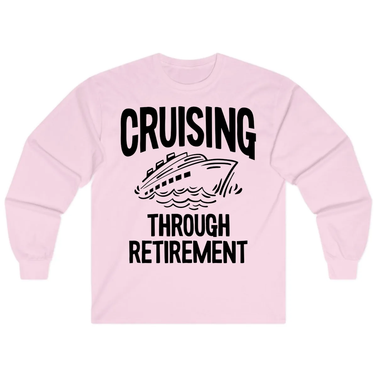 Cruising Through Retirement Long Sleeve in Light Pink