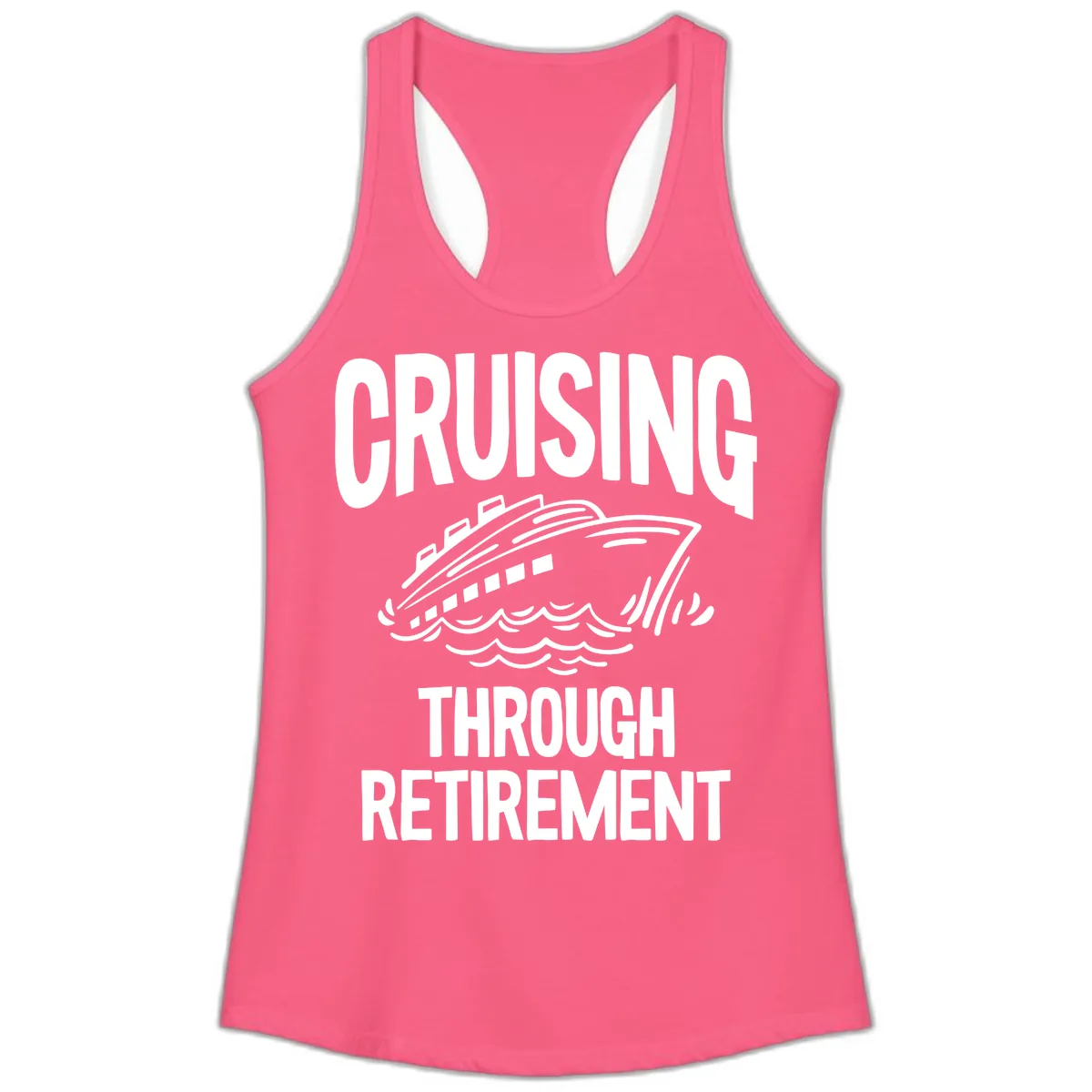 Cruising Through Retirement Ladies Tank in Solid Hot Pink