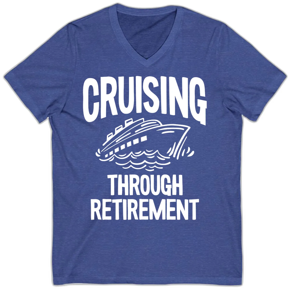 Cruising Through Retirement V-Neck in Heather True Royal