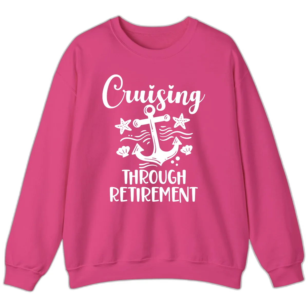 Cruising Through Retirement Sweatshirt in Heliconia