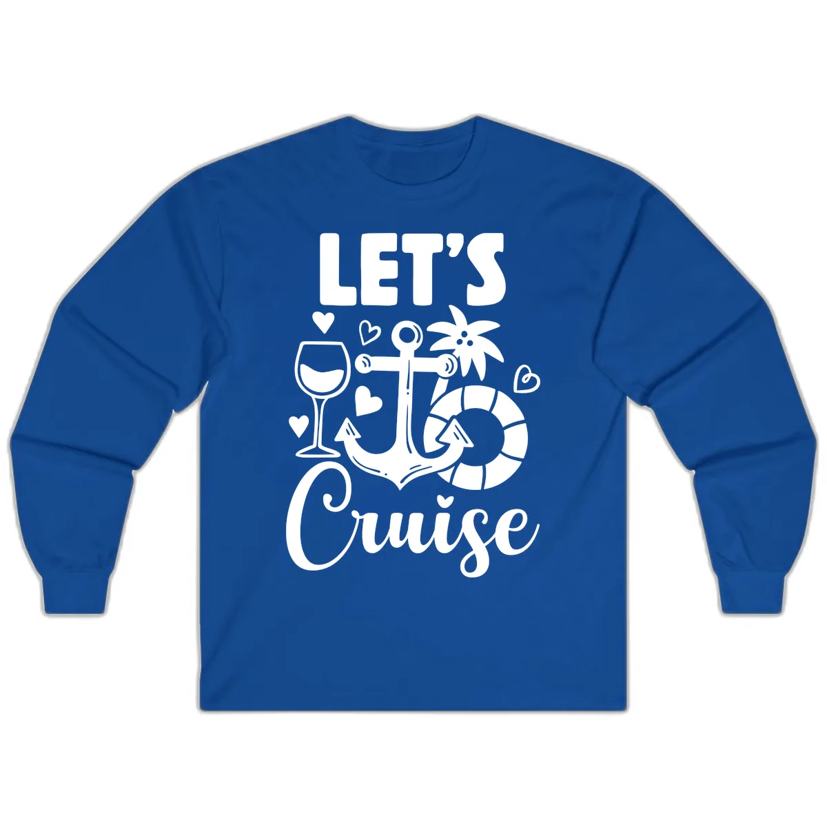 Let's Cruise Nautical Vibes Long Sleeve in Royal